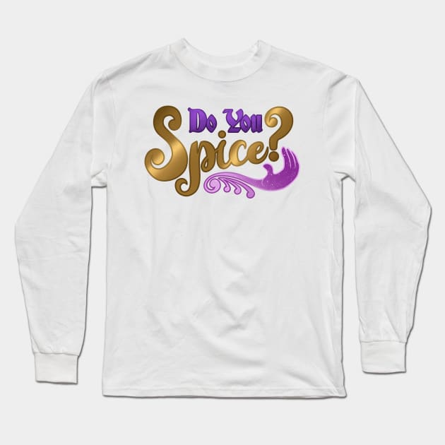 Do You Spice? Scanlan Shorthalt Long Sleeve T-Shirt by ChristaDoodles